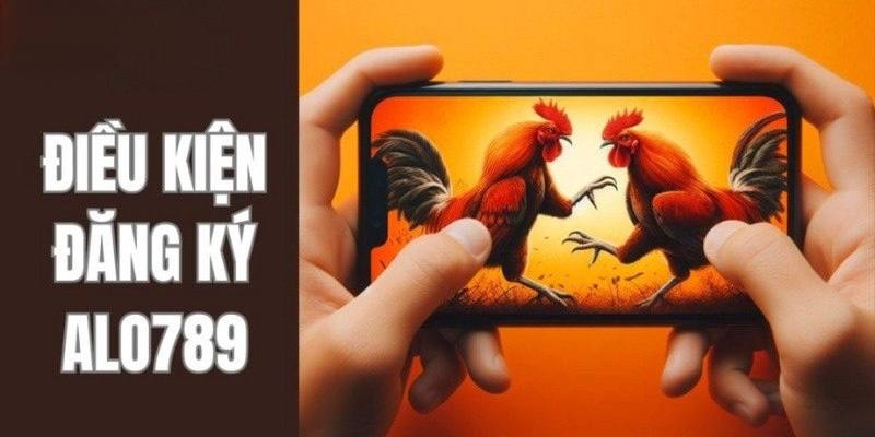 Một số điều cần nhớ khi game thủ đăng ký Alo789